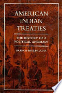 American Indian treaties : the history of a political anomaly /