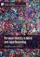 Personal identity in moral and legal reasoning /