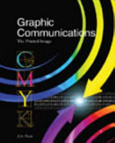 Graphic communications : the printed image /