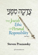 Tzadka mimeni : the Jewish ethic of personal responsibility /