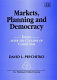 Markets, planning and democracy : essays after the collapse of communism /