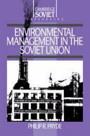 Environmental management in the Soviet Union /