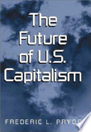 The future of U.S. capitalism /