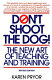Don't shoot the dog! : the new art of teaching and training /