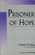 Prisoner of hope /