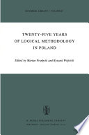 Twenty-Five Years of Logical Methodology in Poland /