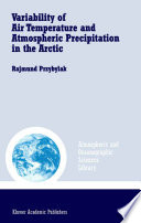 Variability of air temperature and atmospheric precipitation in the Arctic /