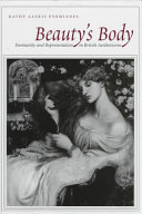 Beauty's body : femininity and representation in British aestheticism /