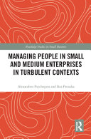 Managing people in small and medium enterprises in turbulent contexts /