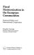 Fiscal harmonization in the European communities : national politics and international cooperation /