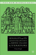 Sexuality and its queer discontents in Middle English literature /