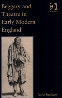 Beggary and theatre in early modern England /