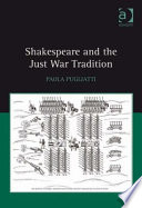 Shakespeare and the just war tradition /