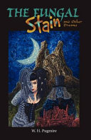 The fungal stain : and other dreams /