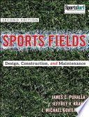 Sports fields : design, construction, and maintenance /