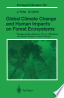 Global climate change and human impacts on forest ecosystems : postglacial development, present situation, and future trends in Central Europe /