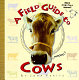 A field guide to cows /