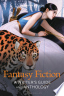 Fantasy fiction : a writer's guide and anthology /