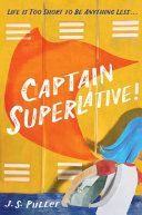Captain Superlative /