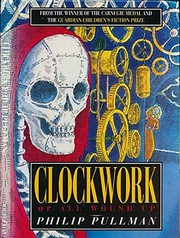 Clockwork : or All wound up /