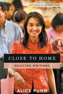 Close to home : selected writings /