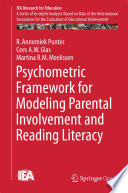 Psychometric Framework for Modeling Parental Involvement and Reading Literacy /