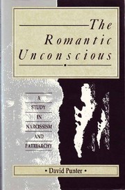 The romantic unconscious : a study in narcissism and patriarchy /