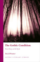 The Gothic condition : terror, history and the psyche /