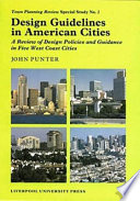 Design guidelines in American cities : a review of design policies and guidance in five west coast cities /