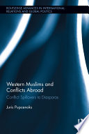 Western Muslims and conflicts abroad : conflict spillovers to diasporas /