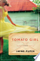 Tomato girl : a novel /