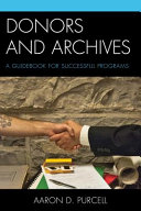 Donors and archives : a guidebook for successful programs /