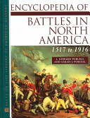 Encyclopedia of battles in North America, 1517 to 1916 /