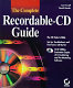 The complete recordable-CD guide /