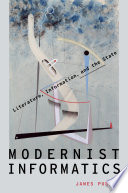 Modernist informatics : literature, information, and the state /