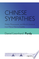 Chinese sympathies media, missionaries, and world literature from Marco Polo to Goethe