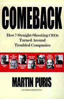 Comeback : how seven straight-shooting CEOs turned around troubled companies /