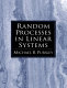 Random processes in linear systems /