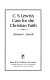 C.S. Lewis's case for the Christian faith /