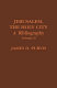 Jerusalem, the Holy City : a bibliography /