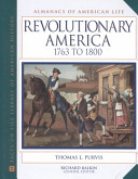 Revolutionary America, 1763 to 1800 /