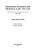 International economics and diplomacy in the Near East ; a study of British commercial policy in the Levant, 1834-1853 /