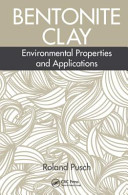 Bentonite clay : environmental properties and applications /