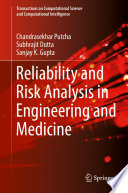 Reliability and Risk Analysis in Engineering and Medicine /