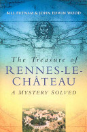The treasure of Rennes-le-Chateau : a mystery solved /