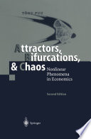 Attractors, Bifurcations, & Chaos : Nonlinear Phenomena in Economics /