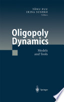 Oligopoly Dynamics : Models and Tools /
