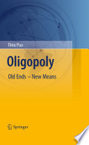 Oligopoly : old ends - new means /