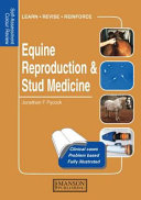 Self-assessment colour review of equine reproduction and stud medicine /