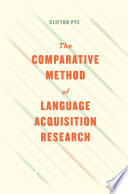 The comparative method of language acquisition research /